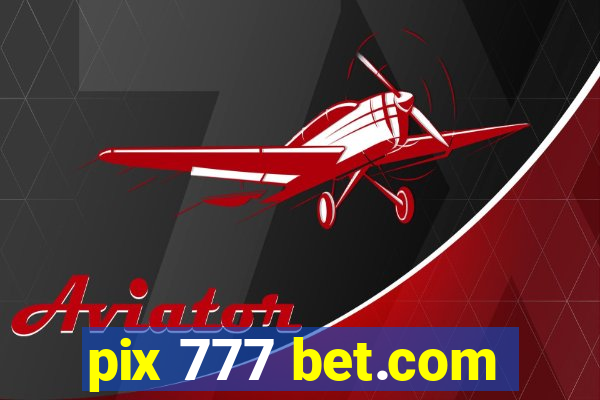 pix 777 bet.com